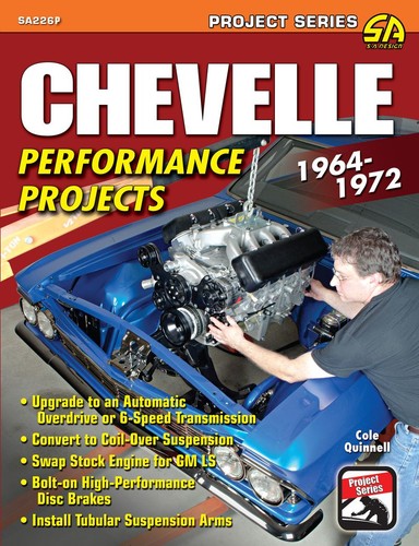 Chevelle performance projects - chevelle,